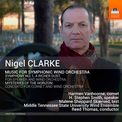 Nigel Clarke Music for Symphonic Wind Orchestra