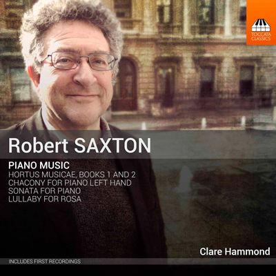 ROBERT SAXTON PIANO MUSIC