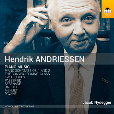 HENDRIK ANDRIESSEN PIANO MUSIC